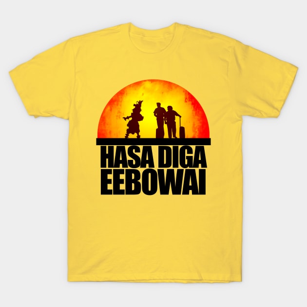 Hasa Diga Eebowai T-Shirt by Thistle997